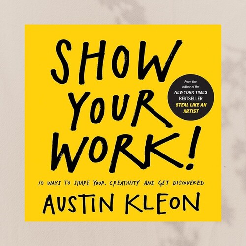 Books every Creatve entrepreneur should read - Austin Kleon