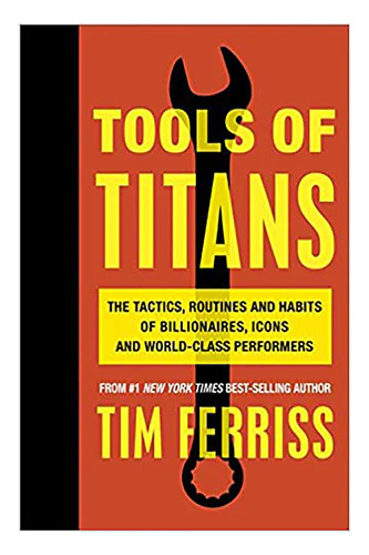 tools of titans book by Tim ferriss